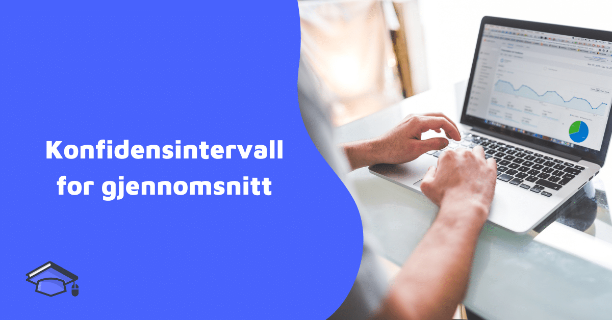 Konfidensintervall – Gjennomsnitt