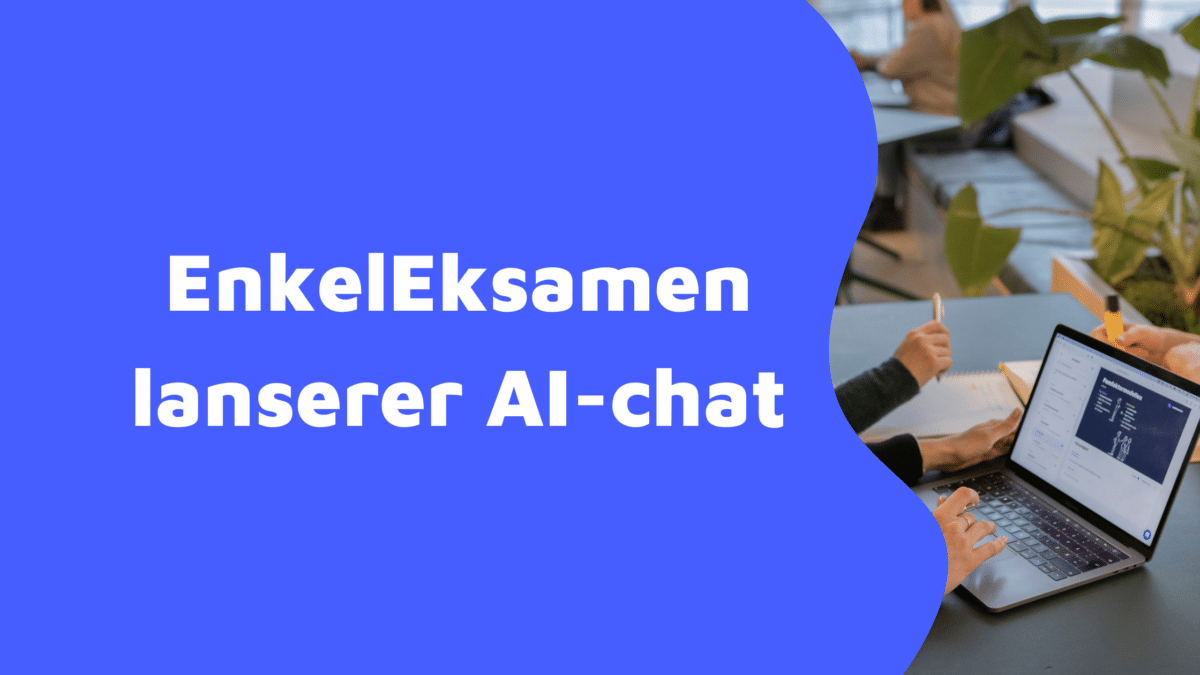 EnkelEksamen lanserer AI-chat 🚀