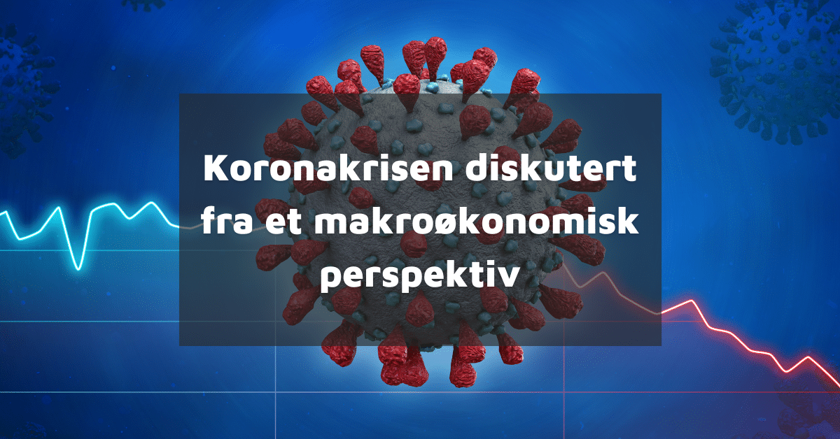 Koronakrisen diskutert fra et makroøkonomisk perspektiv – 2021
